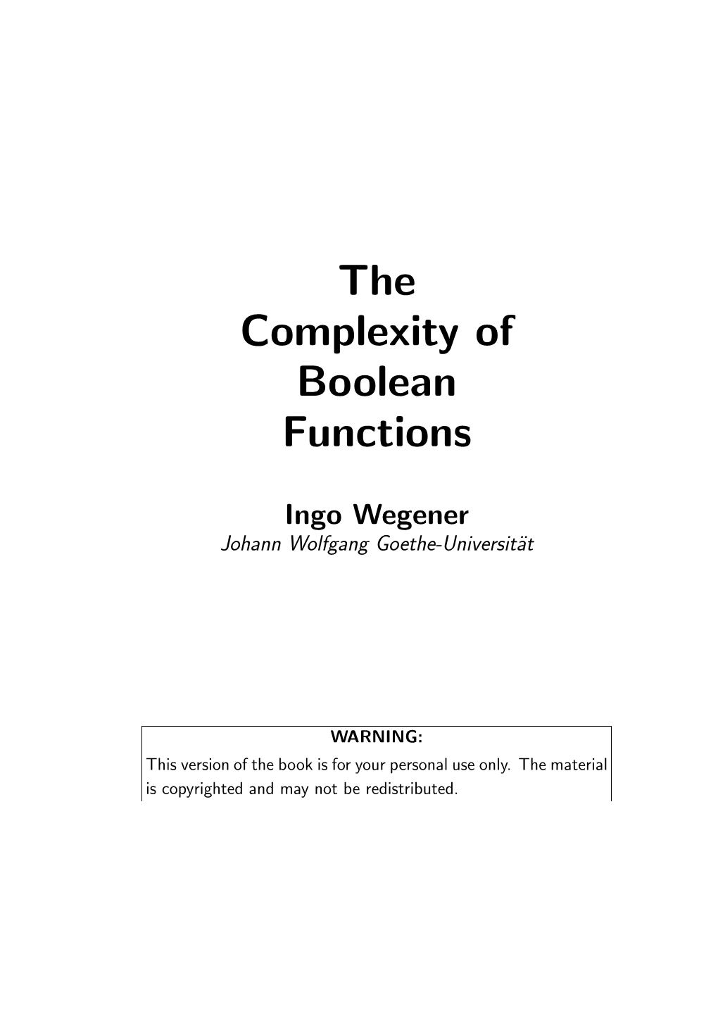 The Complexity of Boolean Functions