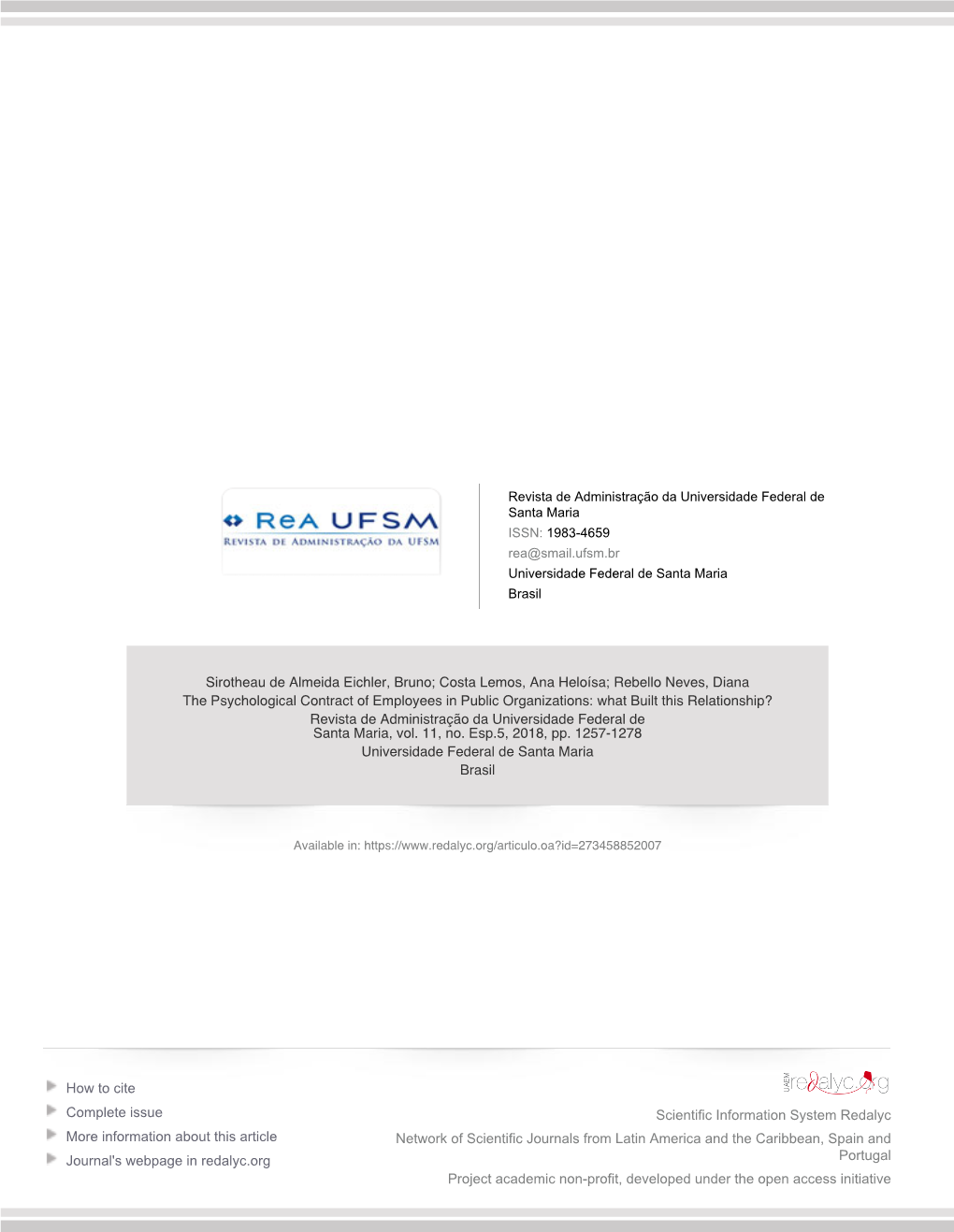 The Psychological Contract of Employees in Public Organizations: What Built This Relationship? Revista De Administração Da Universidade Federal De Santa Maria, Vol