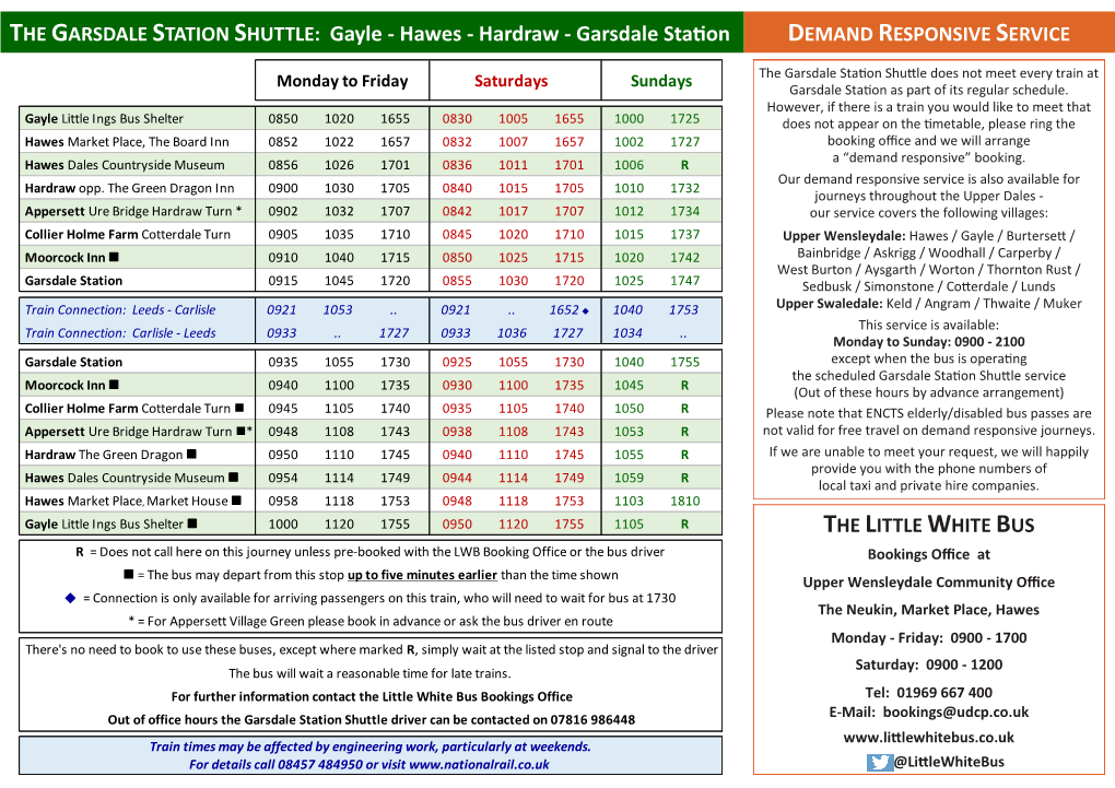 THE GARSDALE STATION SHUTTLE: Gayle - Hawes - Hardraw - Garsdale Station DEMAND RESPONSIVE SERVICE