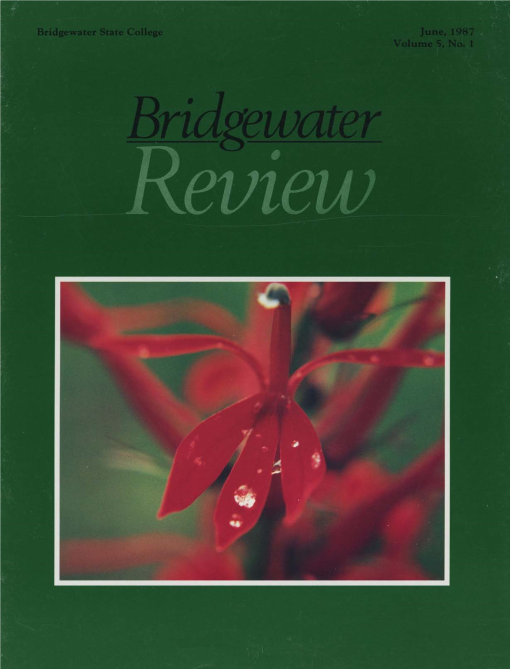 Bridgewater Review Is Published Three Times a Year by the Faculty of One Giant Leap Bridgewater State College