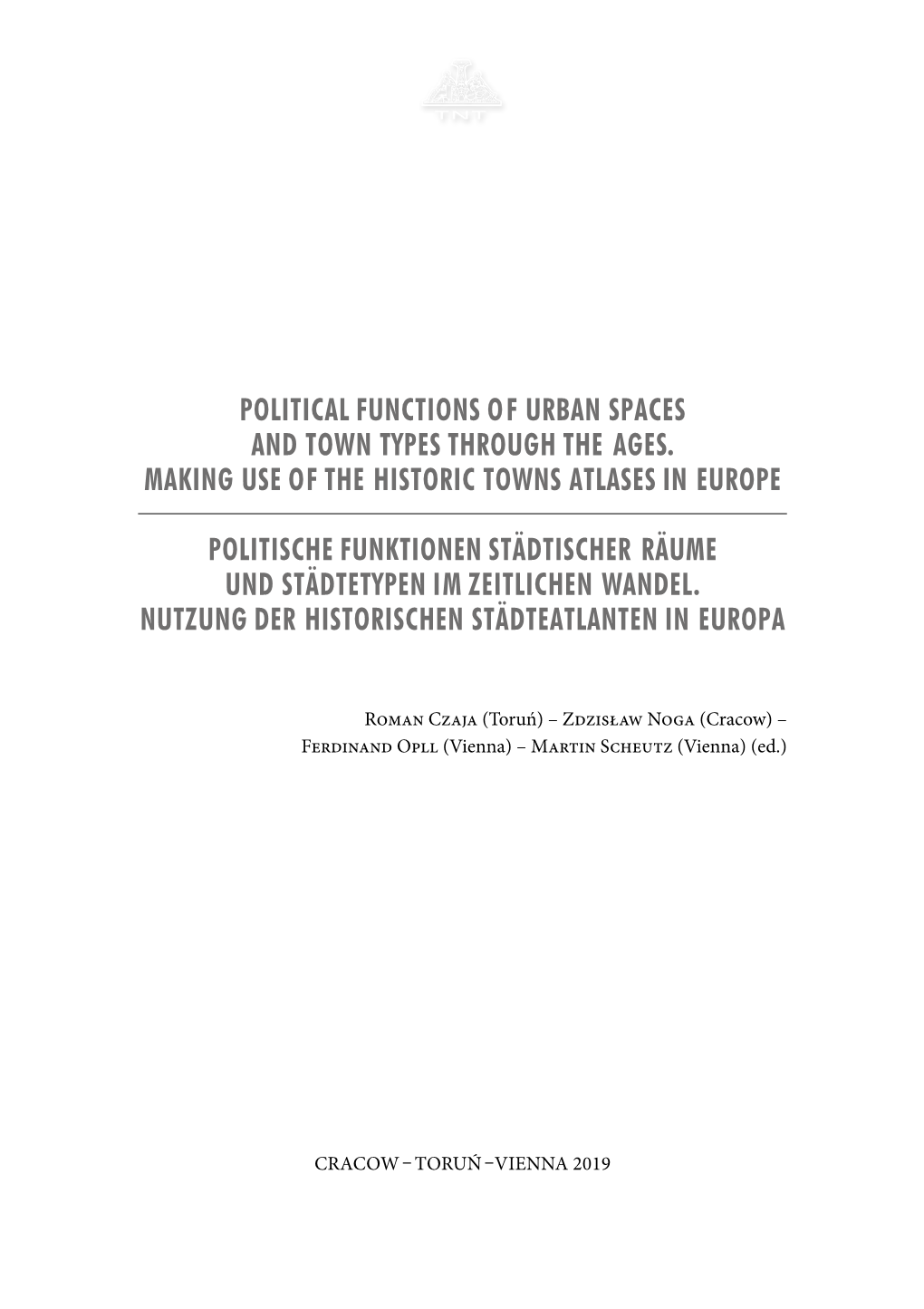 Political Functions of Urban Spaces and Town Types Through the Ages