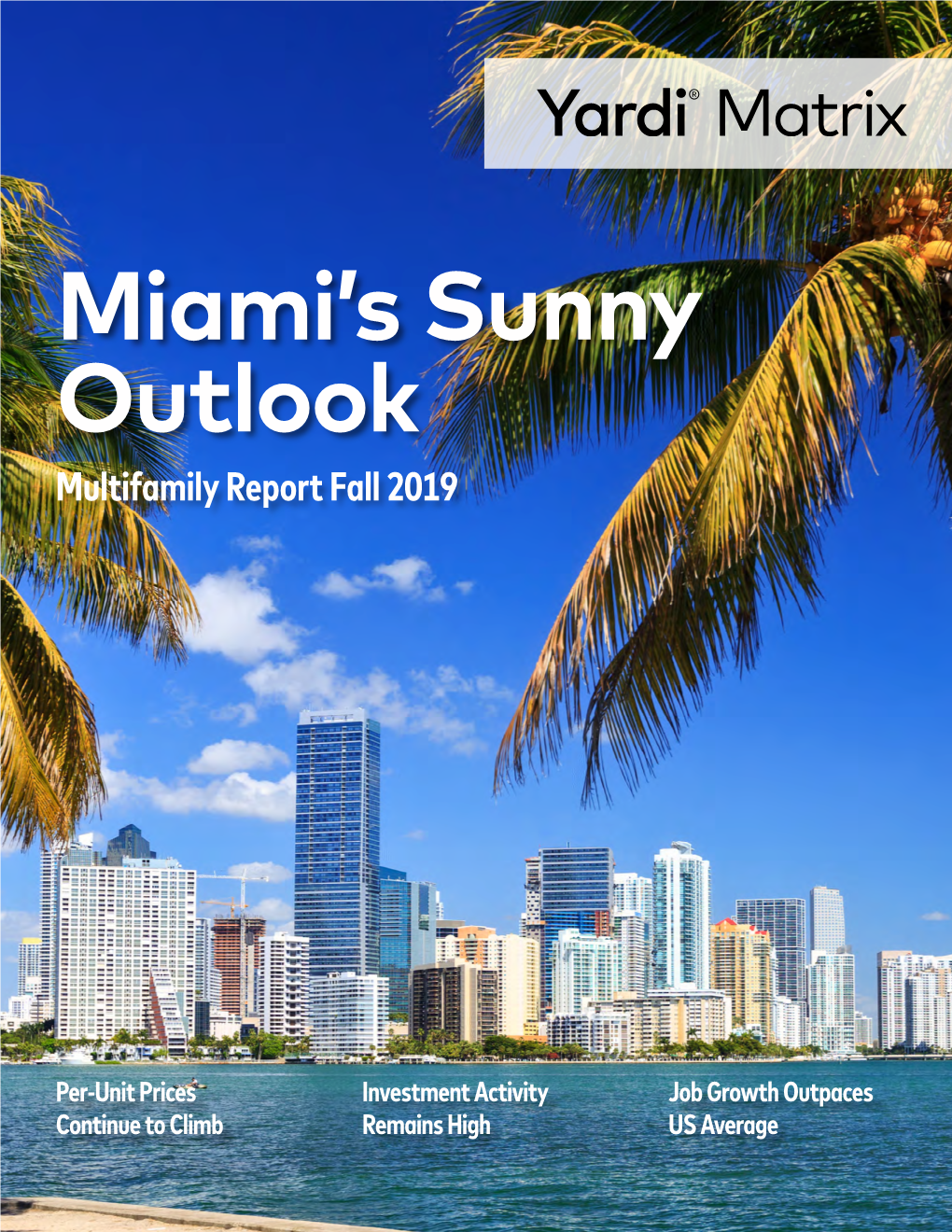 Miami's Sunny Outlook