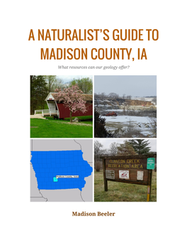 MADISON COUNTY, IA What Resources Can Our Geology Offer?