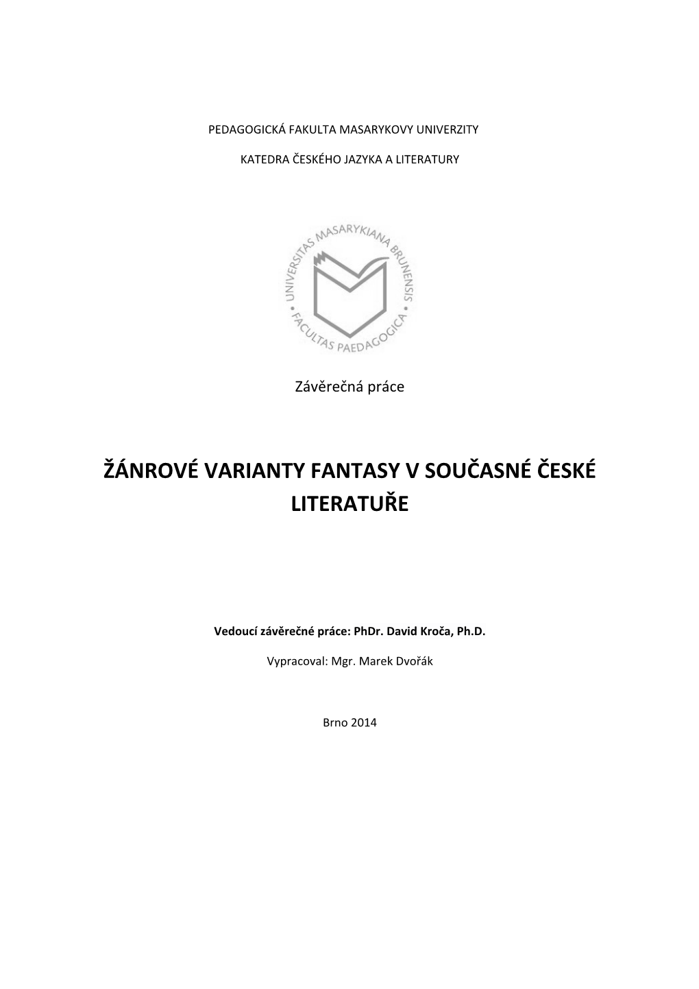 Žánrové Varianty Fantasy V Současné České Literatuře