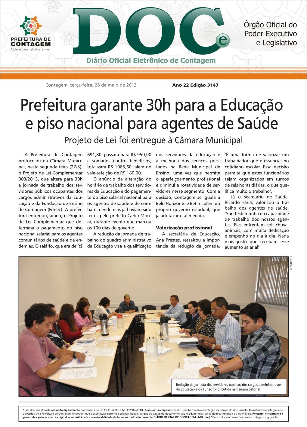 Prefeitura Garante 30H Para a Educação E Piso Nacional Para Agentes De Saúde Projeto De Lei Foi Entregue À Câmara Municipal