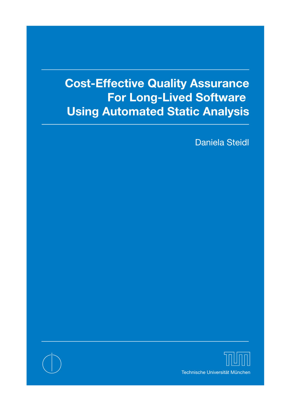 Cost-Effective Quality Assurance for Long-Lived Software Using Automated Static Analysis