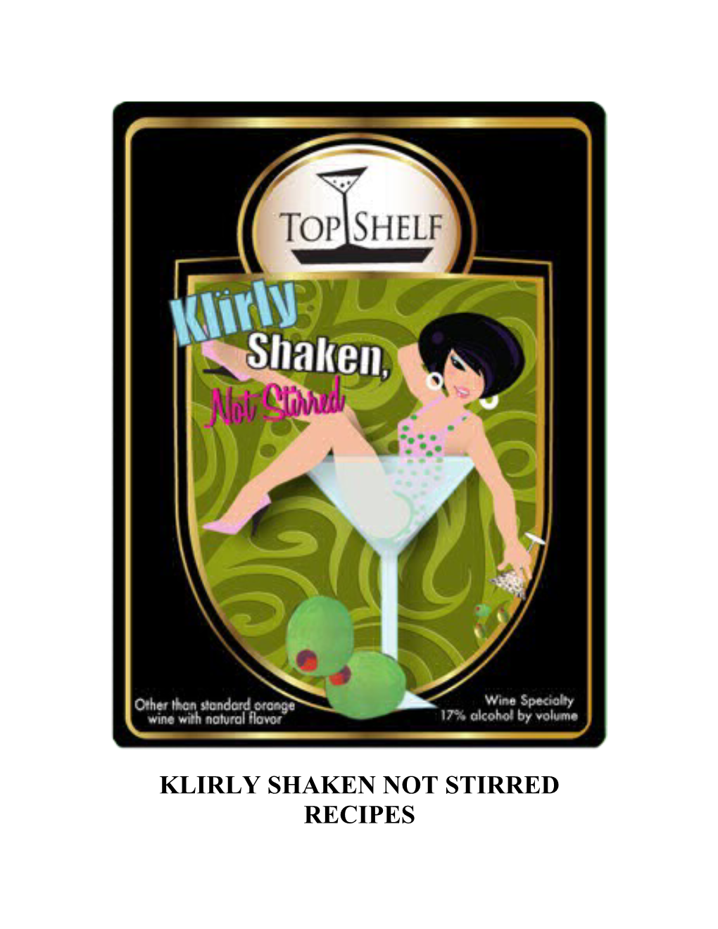 Klirly Shaken Not Stirred Recipes