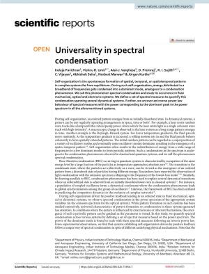 Universality in Spectral Condensation Induja Pavithran1, Vishnu R