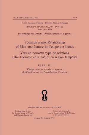 Towards a New Relationship of Man and Nature in Temperate Lands Vers Un Nouveau Type De Relations Entre L'homme Et La Nature En Région Tempérée