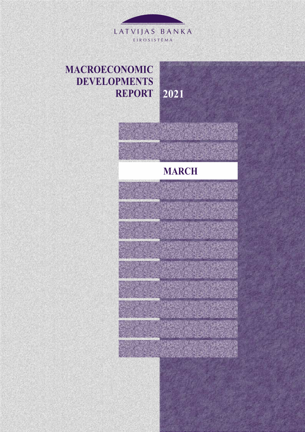 Macroeconomic Developments Report (March 2021, No. 32) Is 26 March 2021