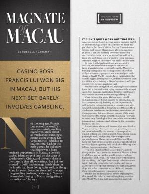 Casino Boss Francis Lui Won Big in Macau, but His Next