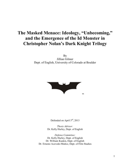 The Masked Menace: Ideology, “Unbecoming,” and the Emergence of the Id Monster in Christopher Nolan's Dark Knight Trilogy