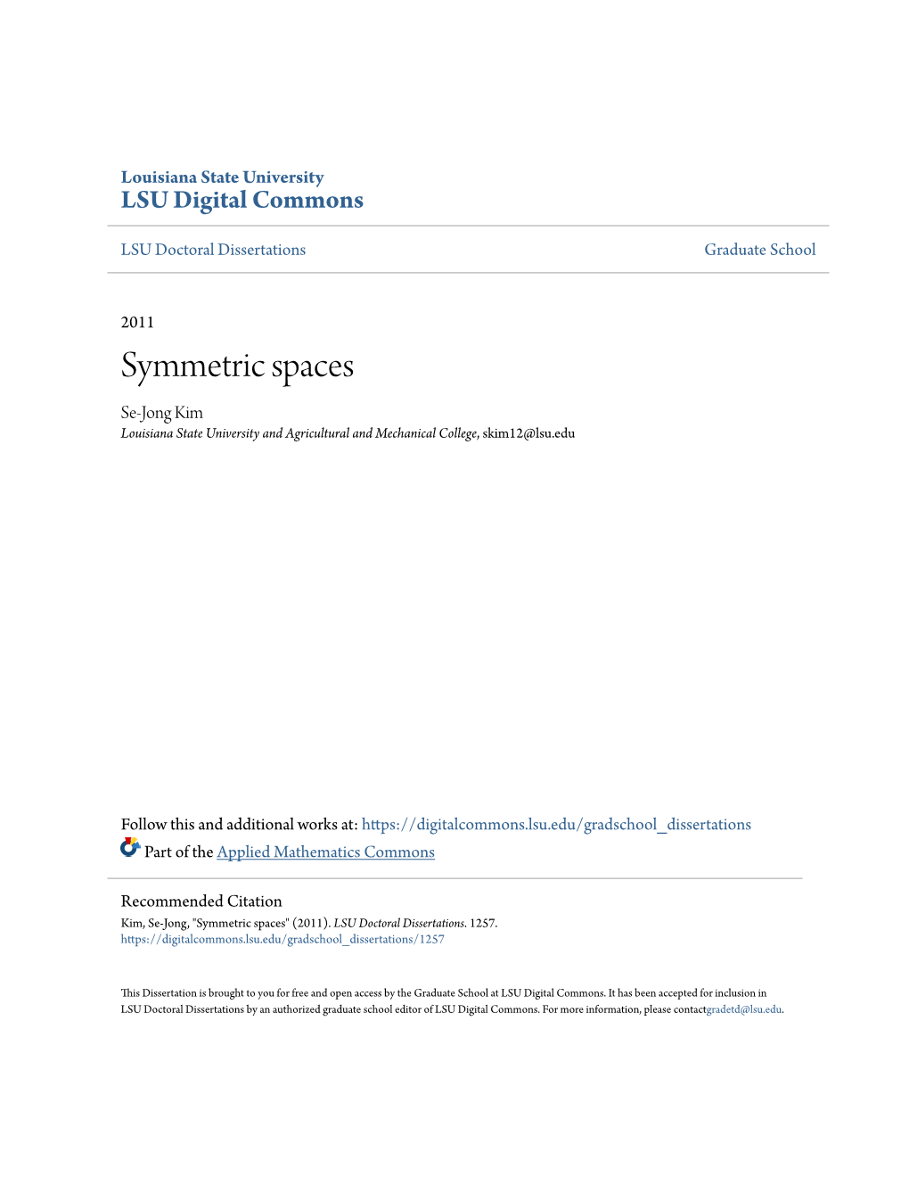 Symmetric Spaces Se-Jong Kim Louisiana State University and Agricultural and Mechanical College, Skim12@Lsu.Edu