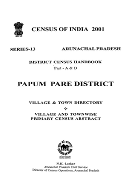 District Census Handbook, Papum Pare, Part XII-A & B, Series-13