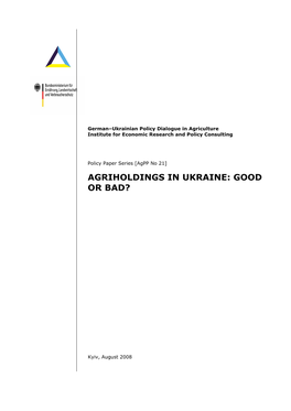 Agriholdings in Ukraine: Good Or Bad?