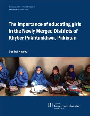 The Importance of Educating Girls in the Newly Merged Districts of Khyber Pakhtunkhwa, Pakistan
