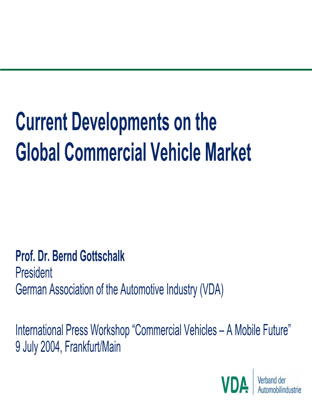 Current Developments on the Global Commercial Vehicle Market