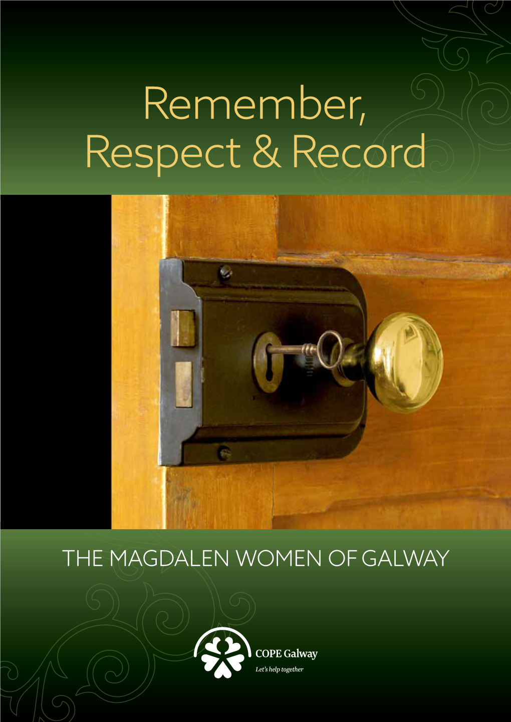 Remember Respect & Record – the Magdalen Women of Galway