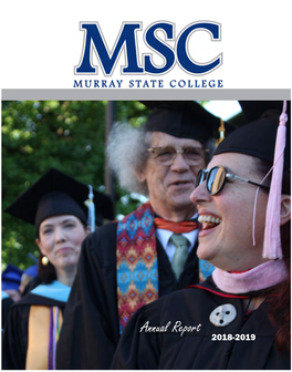2018-2019 It’S a Wrap! Commencement Participants Celebrate on May 9, 2019 in Tishomingo with MSC President Joy Mcdaniel and MSC Regent Dr