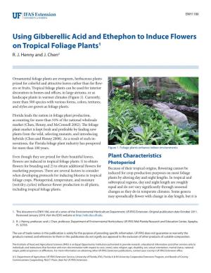 Using Gibberellic Acid and Ethephon to Induce Flowers on Tropical Foliage Plants1 R