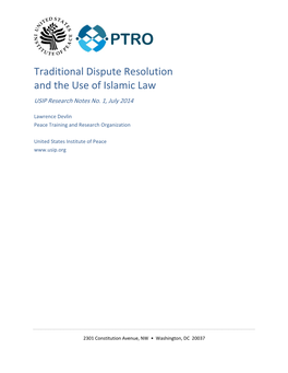 Traditional Dispute Resolution and the Use of Islamic Law USIP Research Notes No