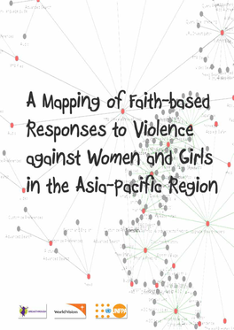 A Mapping of Faith-Based Responses to Violence Against Women and Girls in the Asia-Pacific Region Acknowledgements