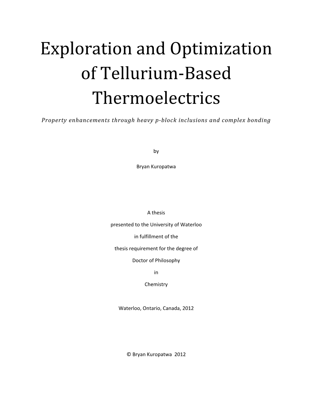 Exploration and Optimization of Tellurium‐Based Thermoelectrics