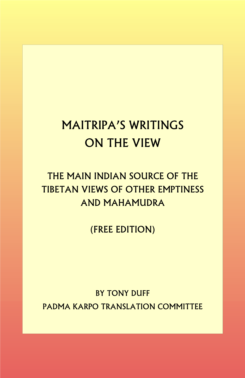 Maitripa on the View Free Edition