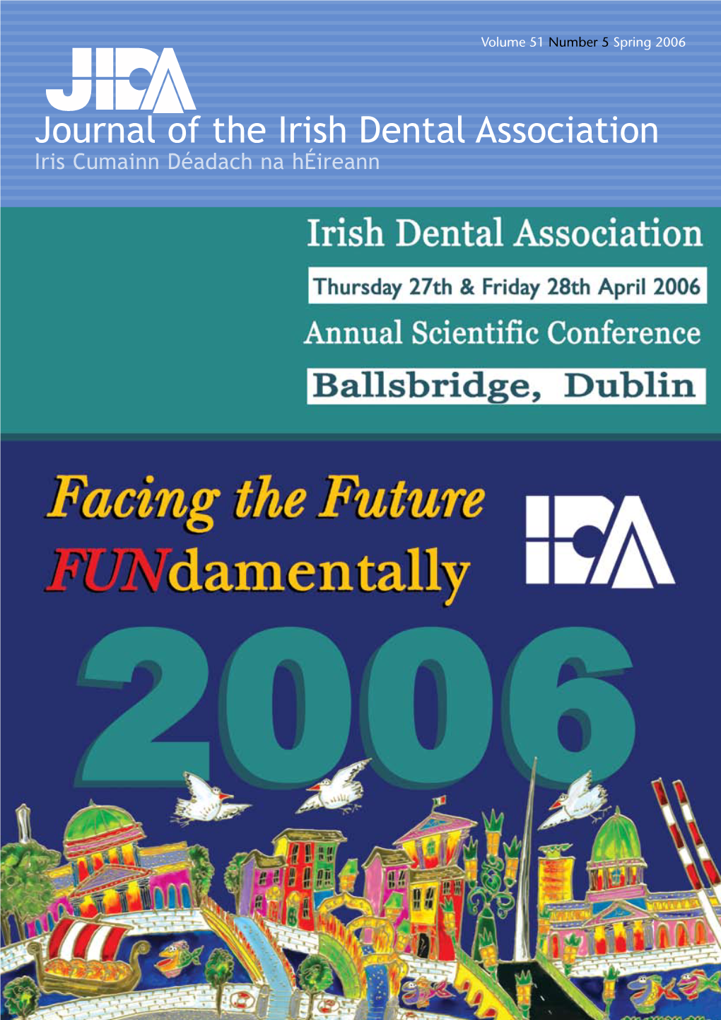 Journal of the Irish Dental Association Iris Cumainn Déadach Na Héireann Contents