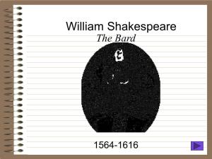 William Shakespeare the Bard