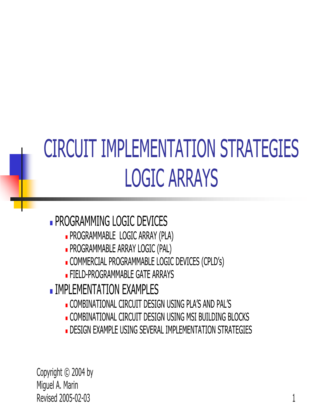 Circuit Implementation Strategies Logic Arrays