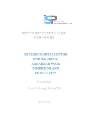 Foreign Fighters in the 2020 Nagorno- Karabakh War: Dimension and Complexity