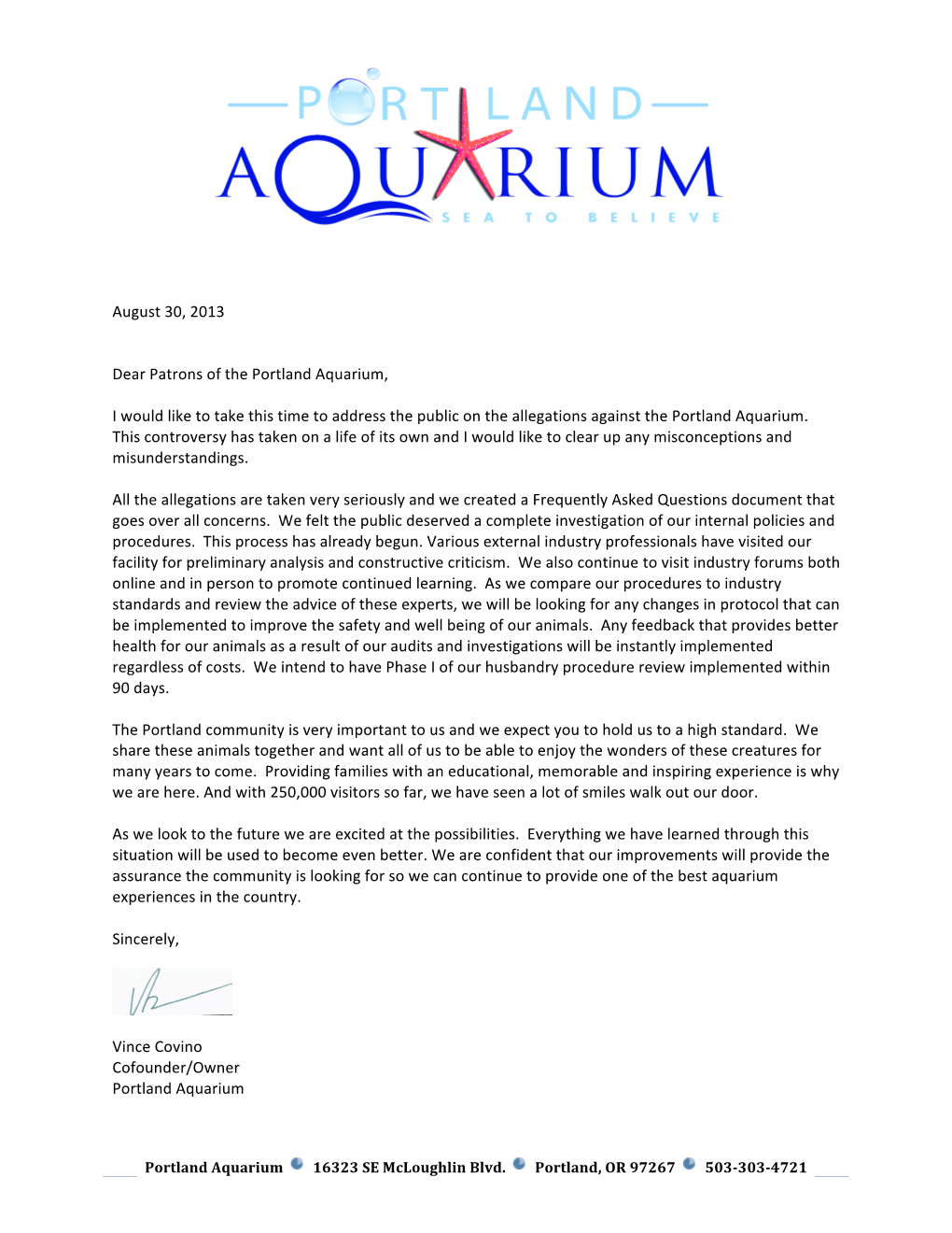 August 30, 2013 Dear Patrons of the Portland Aquarium, I Would Like To