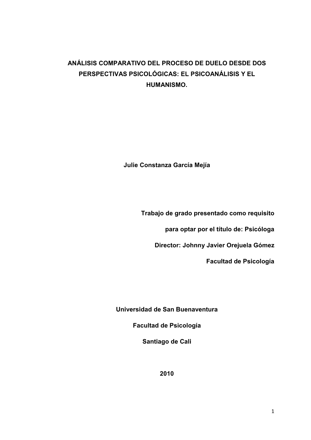 Análisis Comparativo Del Proceso De Duelo Desde Dos Perspectivas Psicológicas: El Psicoanálisis Y El Humanismo