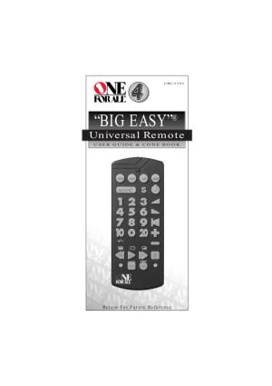 “BIG EASY”® Universal Remote USER GUIDE & CODE BOOK