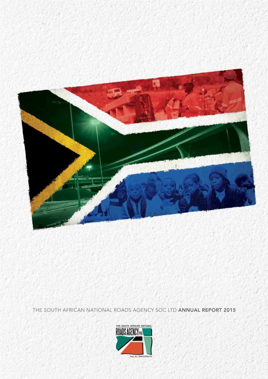 The South African National Roads Agency Soc Ltd Annual Report 2015