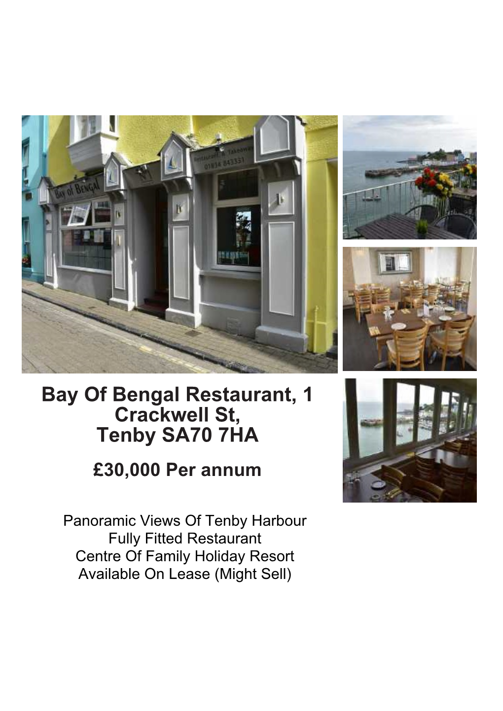 Bay of Bengal Restaurant, 1 Crackwell St, Tenby SA70 7HA £30,000 Per Annum