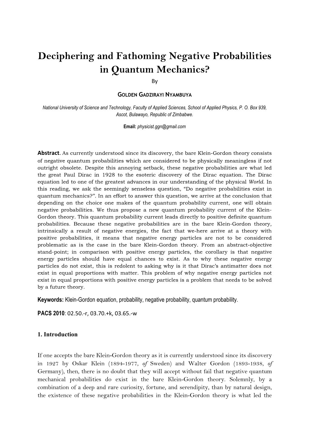 Deciphering and Fathoming Negative Probabilities in Quantum Mechanics? By