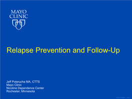 Relapse Prevention and Follow-Up