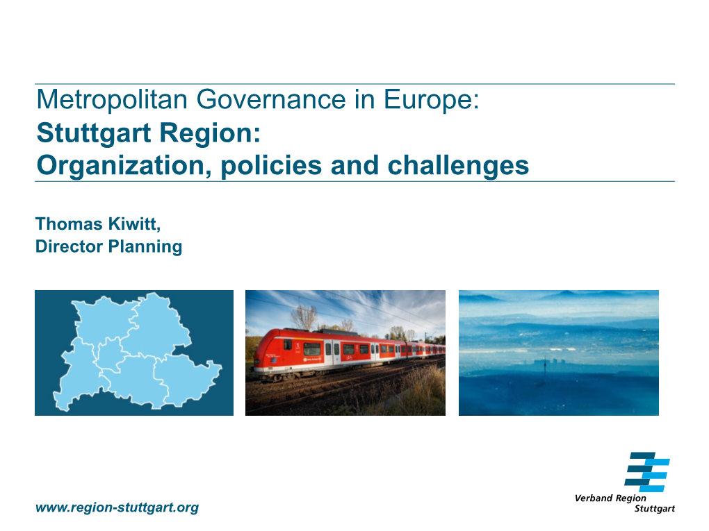 Metropolitan Governance in Europe: Stuttgart Region: Organization, Policies and Challenges