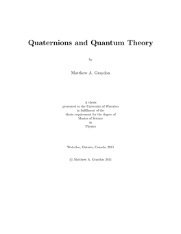 Quaternions and Quantum Theory