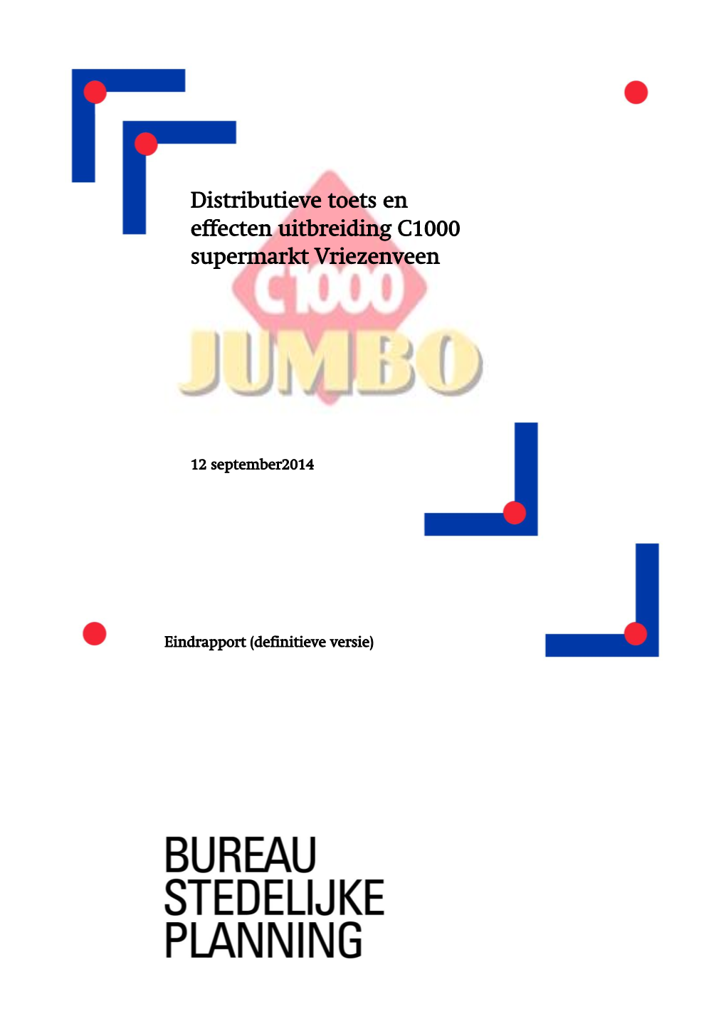 Distributieve Toets En Effecten Uitbreiding C1000 Supermarkt Vriezenveen