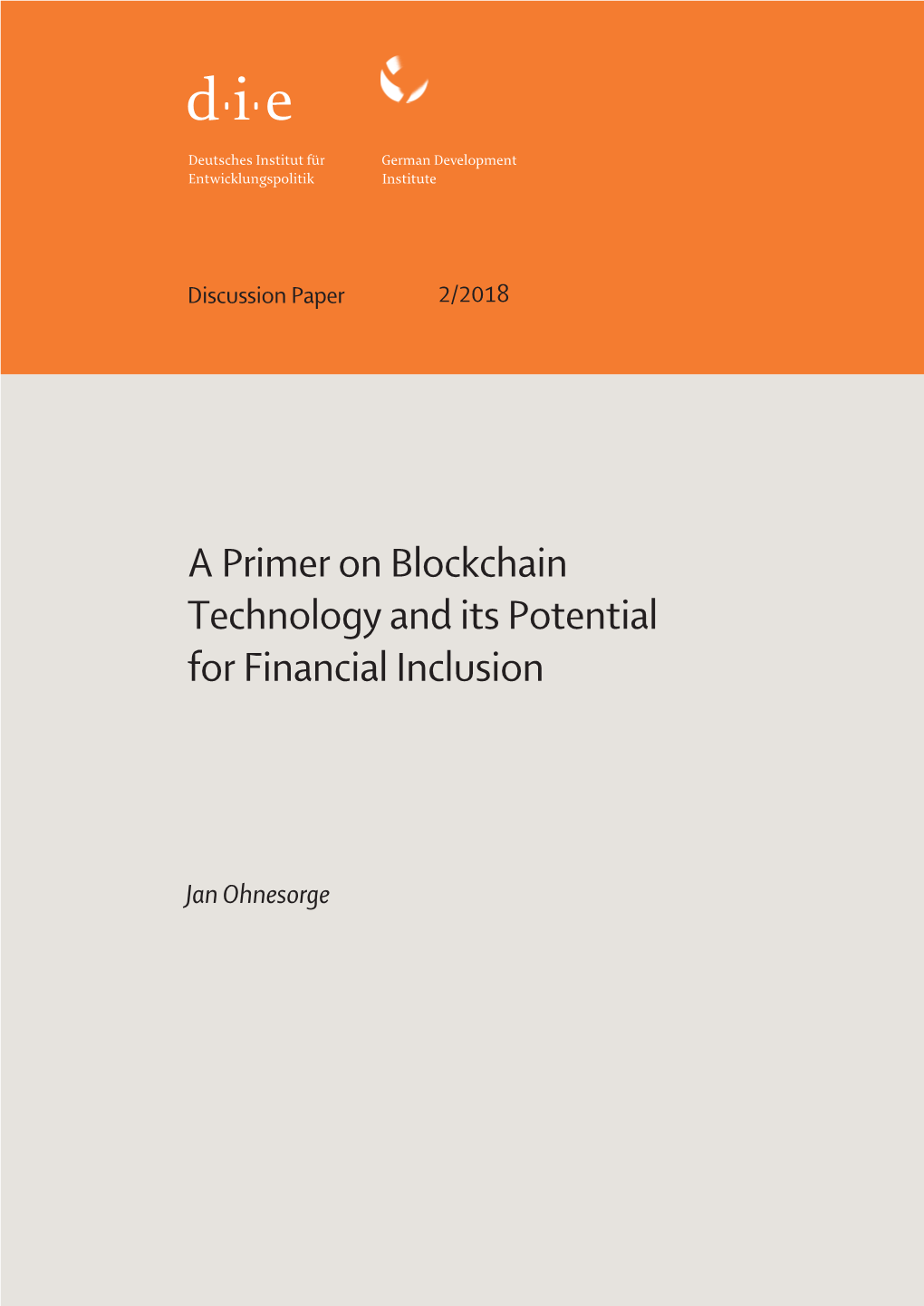 A Primer on Blockchain Technology and Its Potential for Financial Inclusion