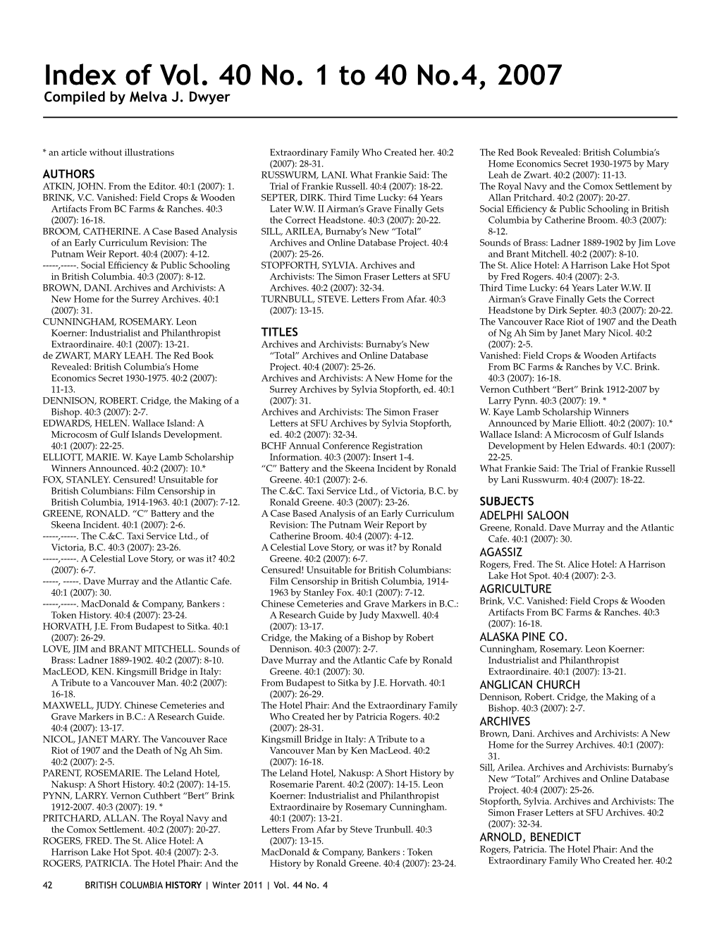 Index of Vol. 40 No. 1 to 40 No.4, 2007 Compiled by Melva J