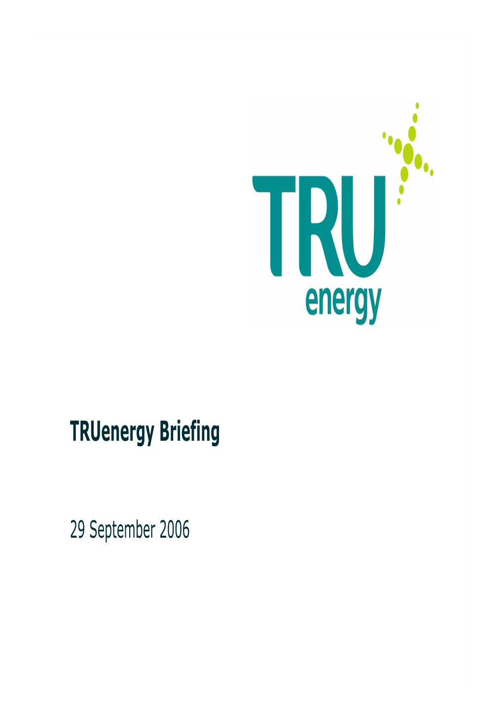 Truenergy Briefing