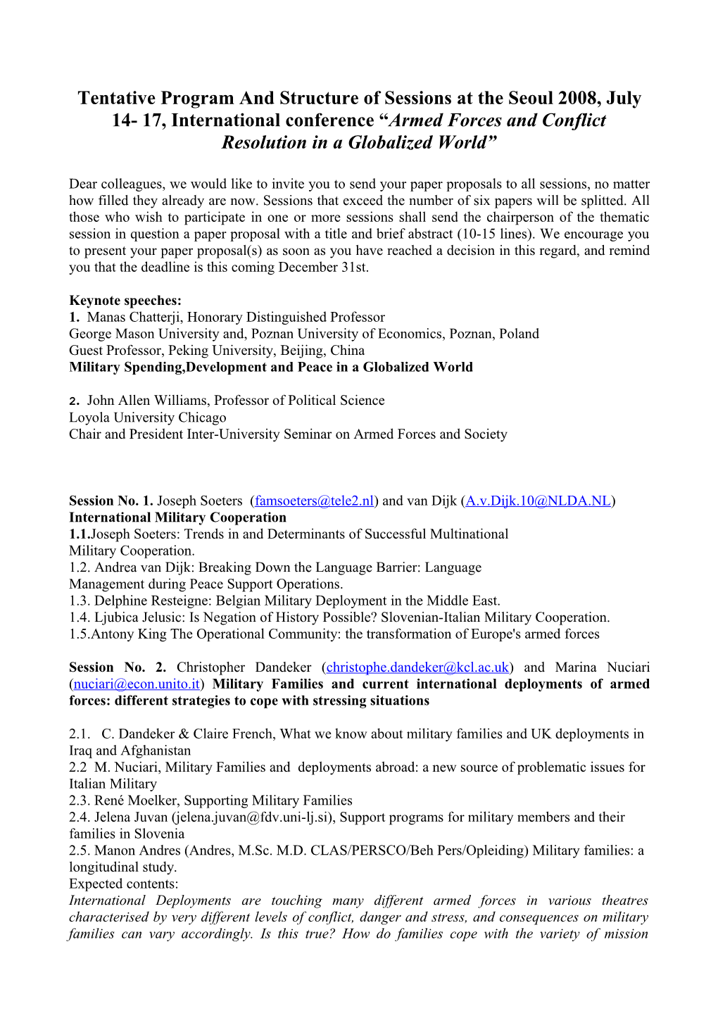 Tentative Program and Structure of Sessions at the Seoul 2008, July 14- 17, International