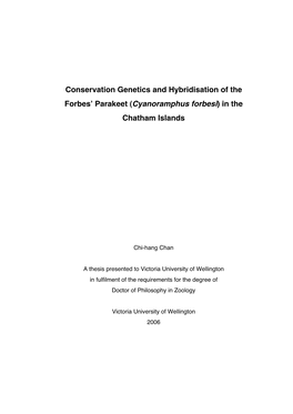 Conservation Genetics and Hybridisation of the Forbes’ Parakeet (Cyanoramphus Forbesi) in the Chatham Islands