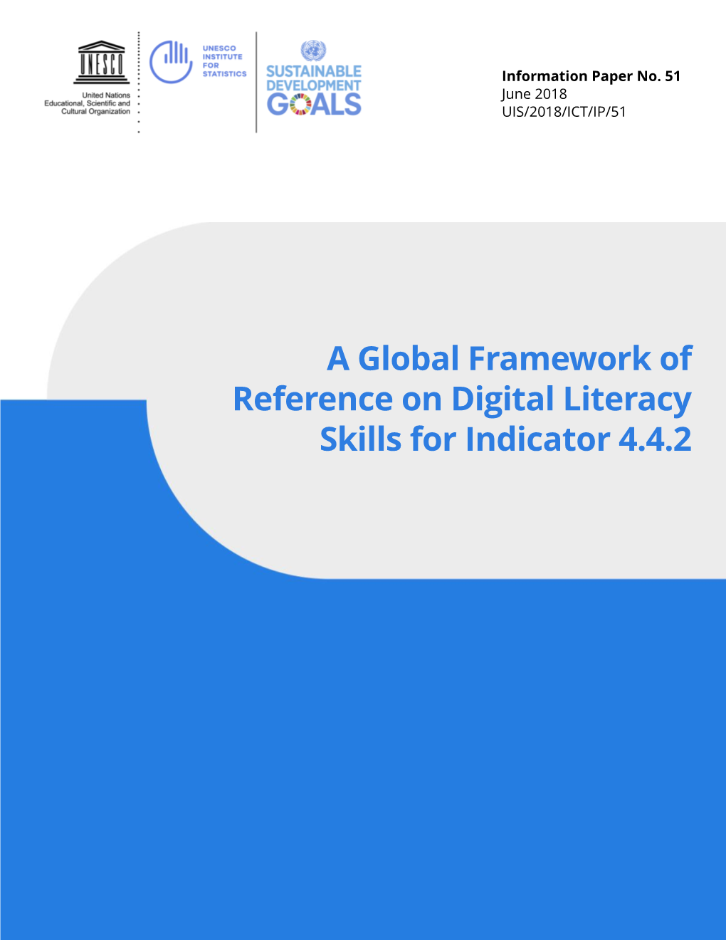 Global Framework of Reference on Digital Literacy Skills for Indicator 4.4.2