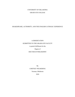 University of Oklahoma Graduate College Shakespeare, Authority, and the English Catholic Experience a Dissertation Submitted To