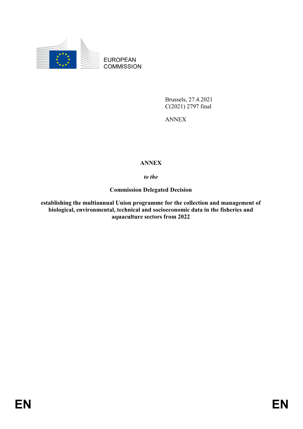 EUROPEAN COMMISSION Brussels, 27.4.2021 C(2021) 2797 Final